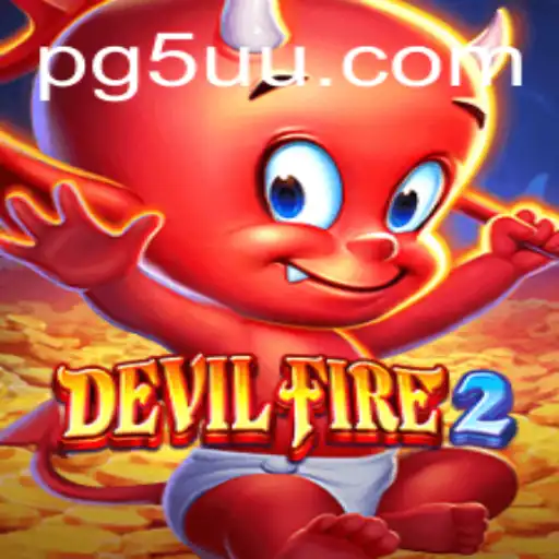 Descubra o Empolgante Universo de DevilFire2 na Plataforma PG5U.BET